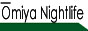 wOmiya Nightlifex